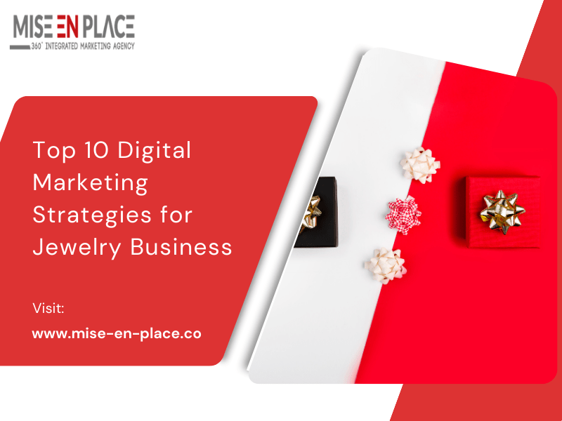Top 10 Digital Marketing Strategies for Jewelry Business